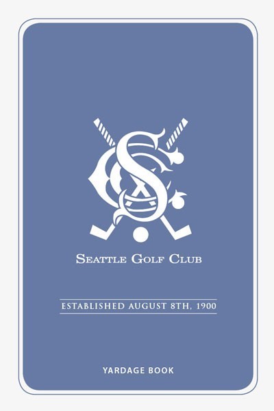 Seattle Golf Club Yardage Book Golf Scorecards Inc Seattle Golf Club Yardage Book Golf Scorecards Inc